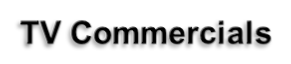 TV Commercials
